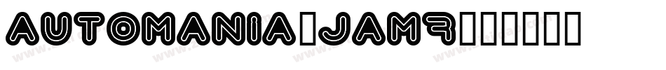 Automania-Jam7字体转换