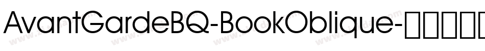 AvantGardeBQ-BookOblique字体转换