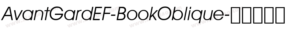 AvantGardEF-BookOblique字体转换
