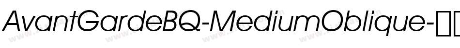 AvantGardeBQ-MediumOblique字体转换