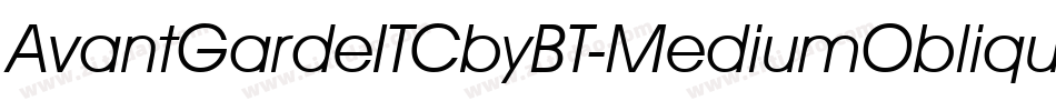 AvantGardeITCbyBT-MediumOblique字体转换