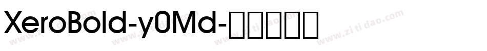 XeroBold-y0Md字体转换