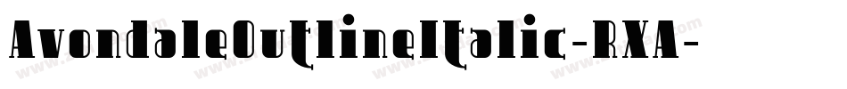 AvondaleOutlineItalic-RXA字体转换