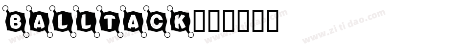 BALLTACK字体转换