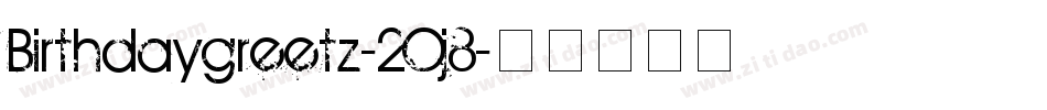 Birthdaygreetz-2Oj8字体转换