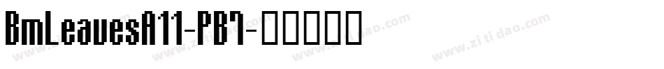 BmLeavesA11-PB7字体转换