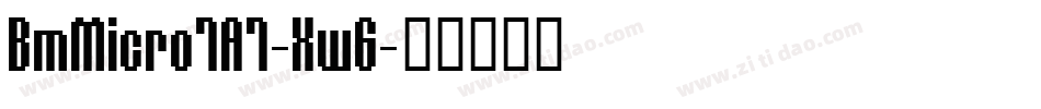 BmMicro7A7-XwG字体转换