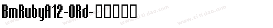 BmRubyA12-ORd字体转换
