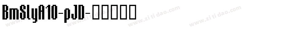 BmSlyA10-pJD字体转换