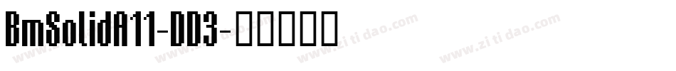 BmSolidA11-DD3字体转换