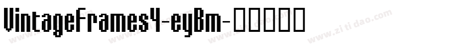 VintageFrames4-eyBm字体转换