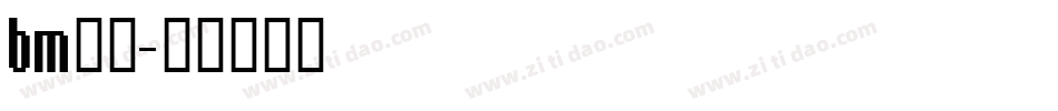 bm字体字体转换