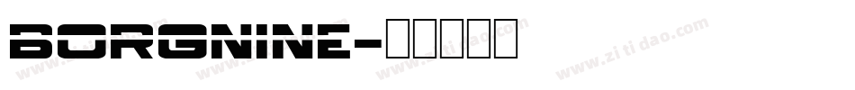 Borgnine字体转换
