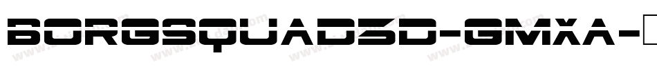 Borgsquad3D-Gmxa字体转换