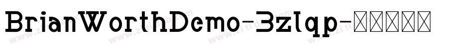 BrianWorthDemo-3zlqp字体转换
