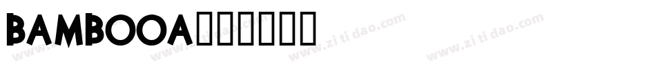 BAMBOOA字体转换