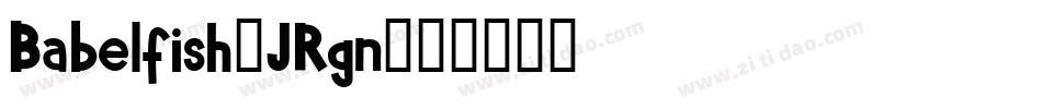 Babelfish-JRgn字体转换