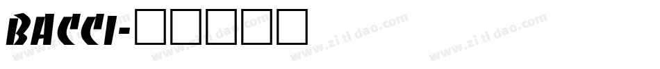 BACCI字体转换