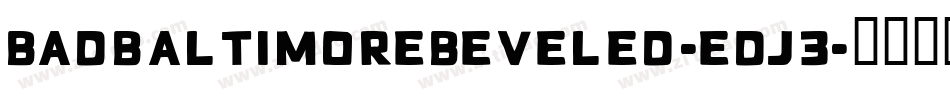 BadbaltimoreBeveled-eDj3字体转换