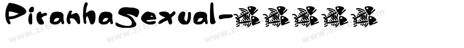 PiranhaSexual字体转换
