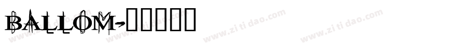 BALLOM字体转换