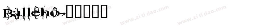 Balleho字体转换