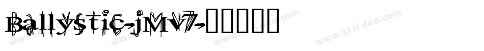 Ballystic-jMv7字体转换