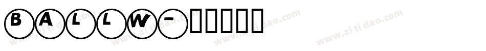 BALLW字体转换