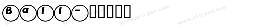 Ball字体转换