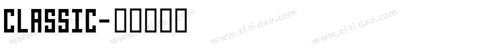 CLASSIC字体转换