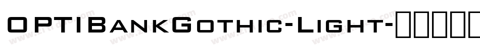 OPTIBankGothic-Light字体转换