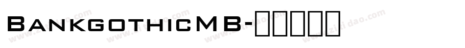 BankgothicMB字体转换