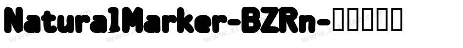 NaturalMarker-BZRn字体转换 NaturalMarker-BZRn字体转换