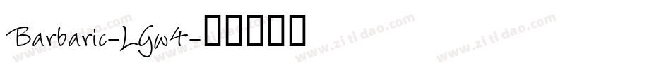 Barbaric-LGw4字体转换
