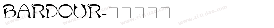 BARDOUR字体转换