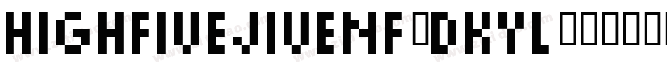 HighFiveJiveNf-dKyl字体转换