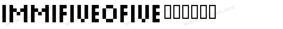 ImmiFiveOFive字体转换