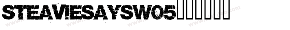 steaviesaysW05字体转换