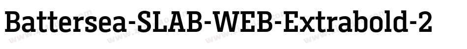 Battersea-SLAB-WEB-Extrabold-2字体转换