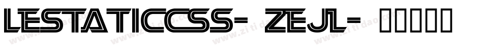 Lestaticcss-Zejl字体转换