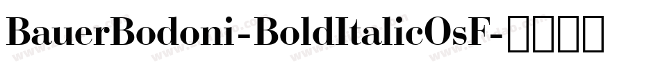 BauerBodoni-BoldItalicOsF字体转换