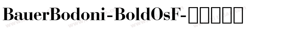 BauerBodoni-BoldOsF字体转换