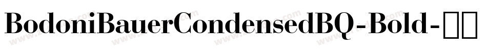 BodoniBauerCondensedBQ-Bold字体转换