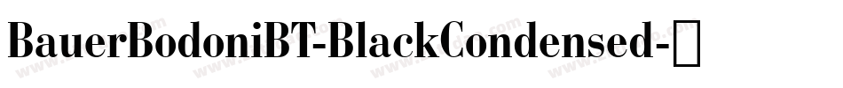 BauerBodoniBT-BlackCondensed字体转换