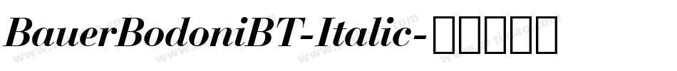 BauerBodoniBT-Italic字体转换