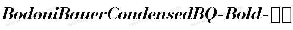 BodoniBauerCondensedBQ-Bold字体转换