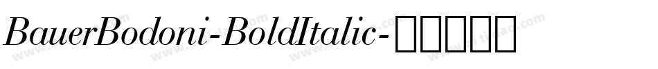 BauerBodoni-BoldItalic字体转换