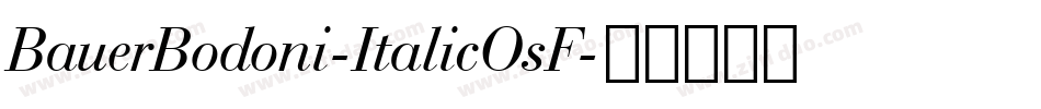 BauerBodoni-ItalicOsF字体转换