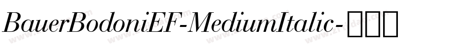 BauerBodoniEF-MediumItalic字体转换