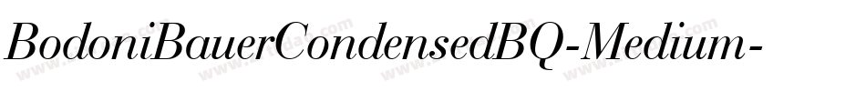 BodoniBauerCondensedBQ-Medium字体转换